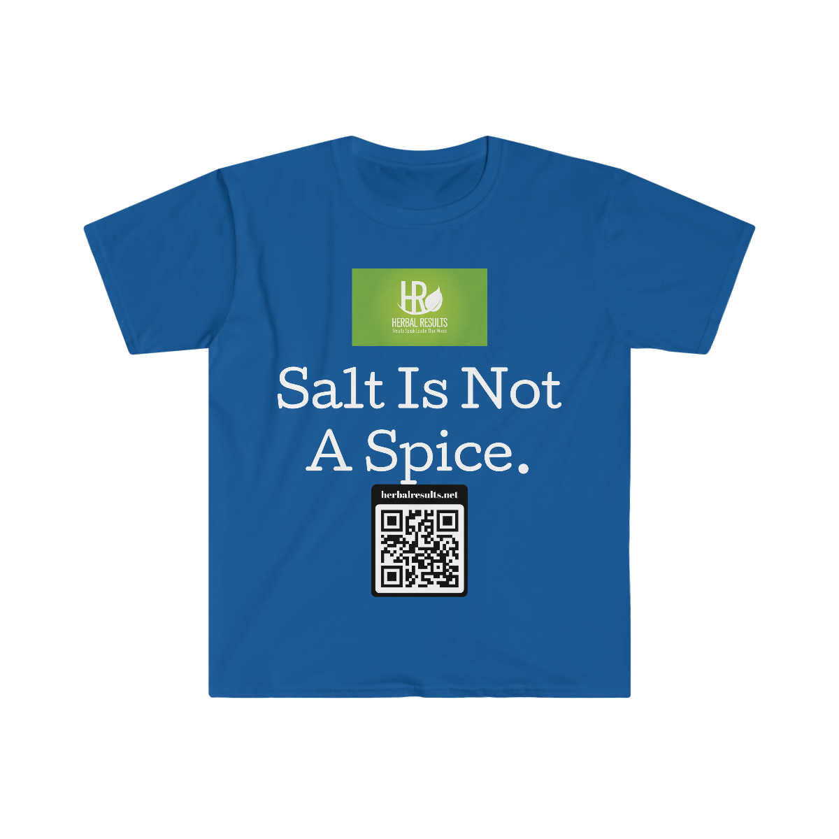 Salt is Not a Spice Unisex Softstyle T-Shirt - Image 5