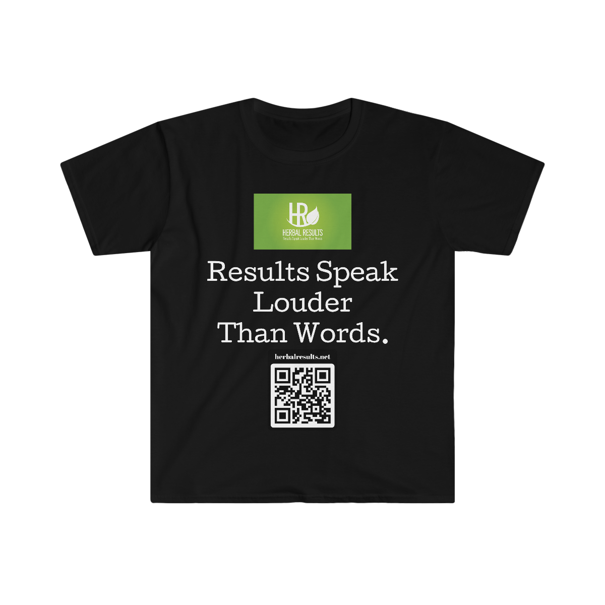 Results Speak Louder Unisex Softstyle T-Shirt
